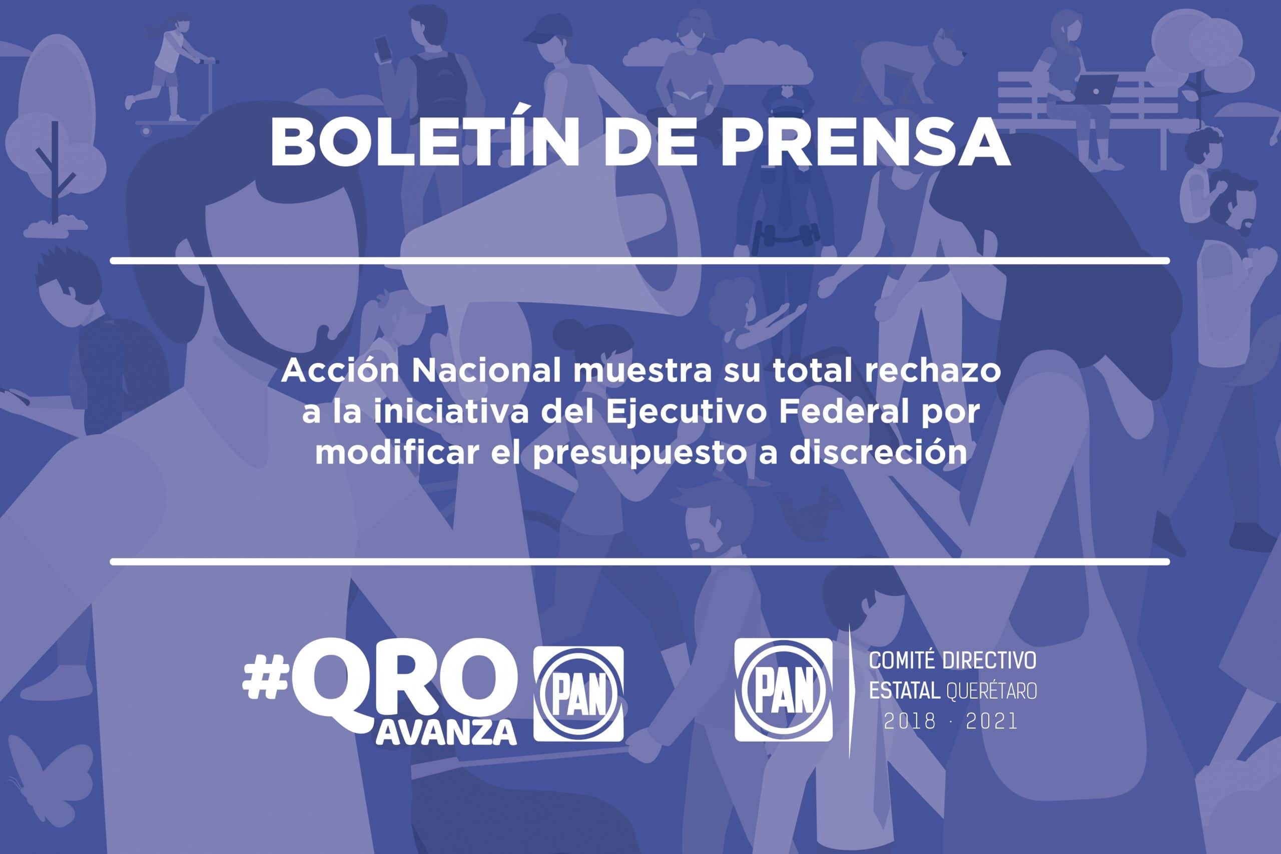 ACCIÓN NACIONAL MUESTRA SU TOTAL RECHAZO A INICIATIVA DEL EJECUTIVO ...